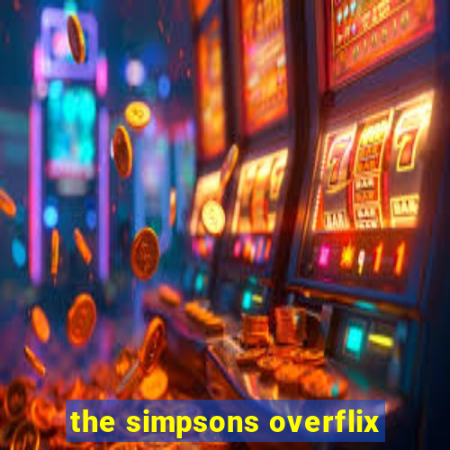 the simpsons overflix